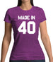 Made In '40 Womens T-Shirt