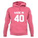 Made In '40 unisex hoodie