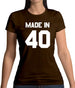 Made In '40 Womens T-Shirt