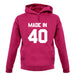 Made In '40 unisex hoodie