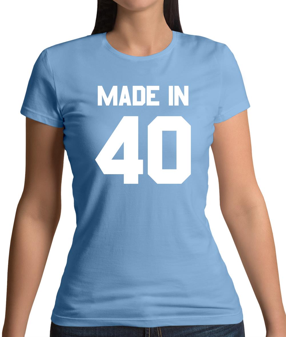 Made In '40 Womens T-Shirt