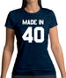 Made In '40 Womens T-Shirt