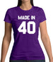 Made In '40 Womens T-Shirt