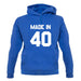 Made In '40 unisex hoodie
