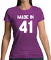 Made In '41 Womens T-Shirt