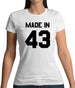 Made In '43 Womens T-Shirt