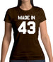 Made In '43 Womens T-Shirt