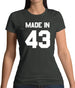 Made In '43 Womens T-Shirt