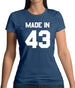 Made In '43 Womens T-Shirt