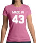 Made In '43 Womens T-Shirt