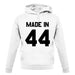 Made In '44 unisex hoodie
