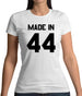 Made In '44 Womens T-Shirt