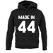 Made In '44 unisex hoodie