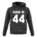 Made In '44 unisex hoodie