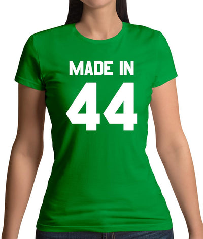 Made In '44 Womens T-Shirt