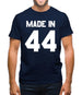 Made In '44 Mens T-Shirt