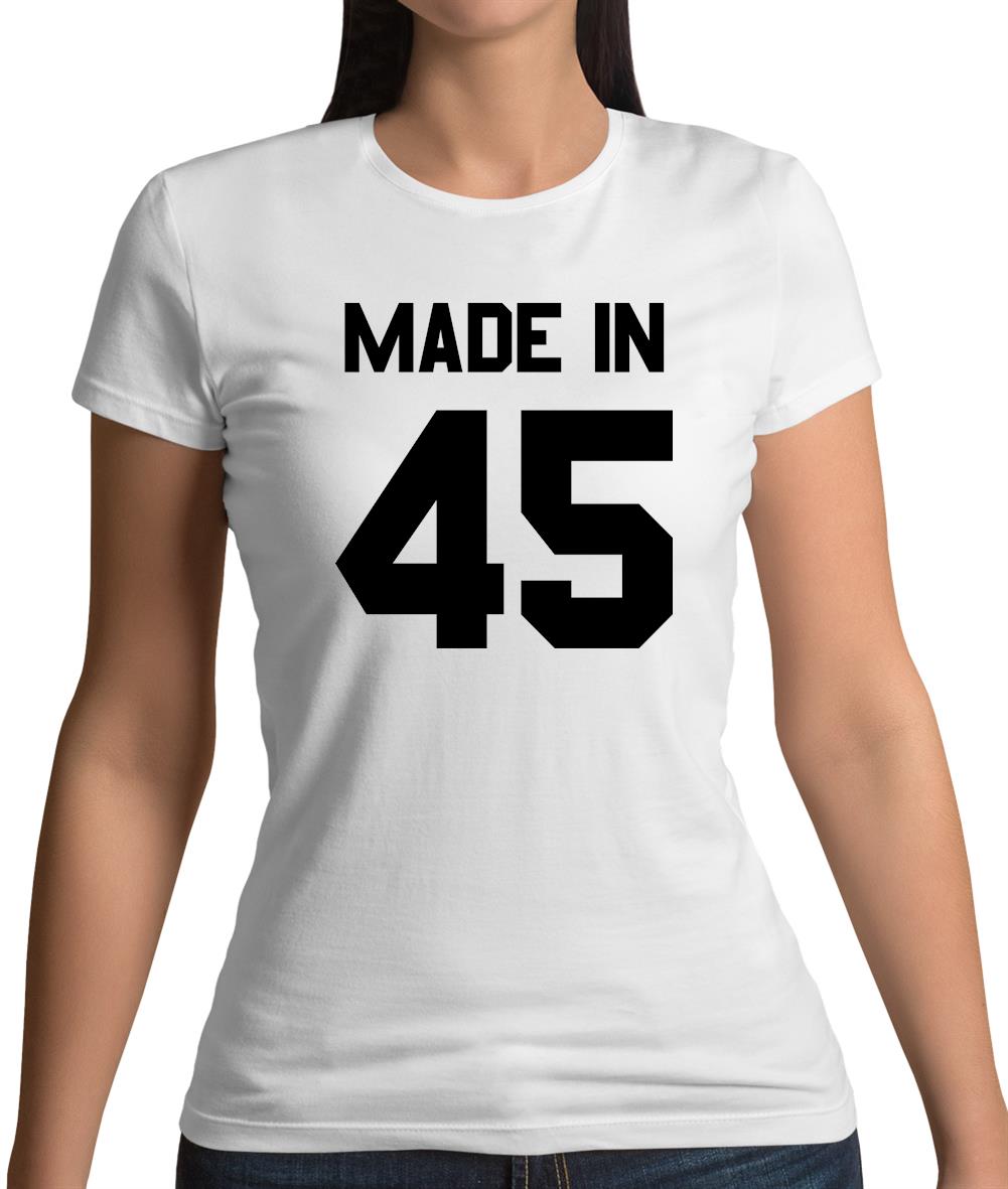 Made In '45 Womens T-Shirt