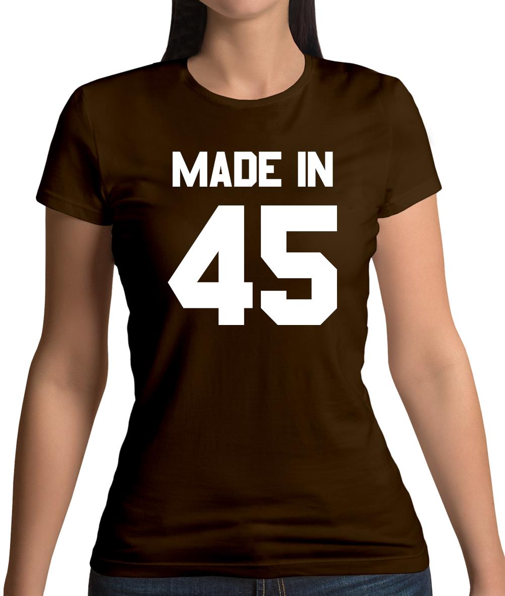 Made In '45 Womens T-Shirt
