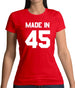 Made In '45 Womens T-Shirt