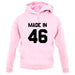 Made In '46 unisex hoodie