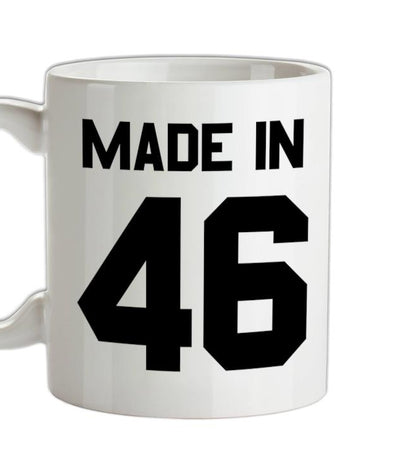 Made In '46 Ceramic Mug
