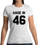 Made In '46 Womens T-Shirt
