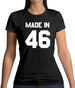 Made In '46 Womens T-Shirt