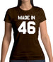 Made In '46 Womens T-Shirt