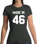 Made In '46 Womens T-Shirt