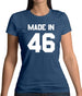 Made In '46 Womens T-Shirt
