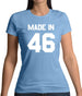 Made In '46 Womens T-Shirt