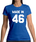 Made In '46 Womens T-Shirt