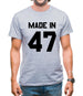 Made In '47 Mens T-Shirt