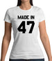 Made In '47 Womens T-Shirt