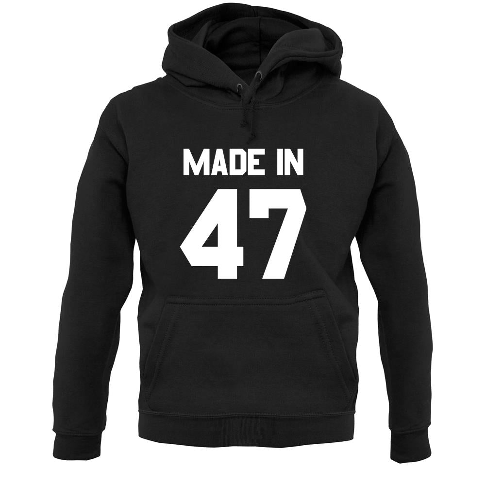 Made In '47 Unisex Hoodie