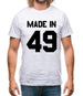 Made In '49 Mens T-Shirt