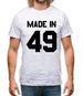 Made In '49 Mens T-Shirt