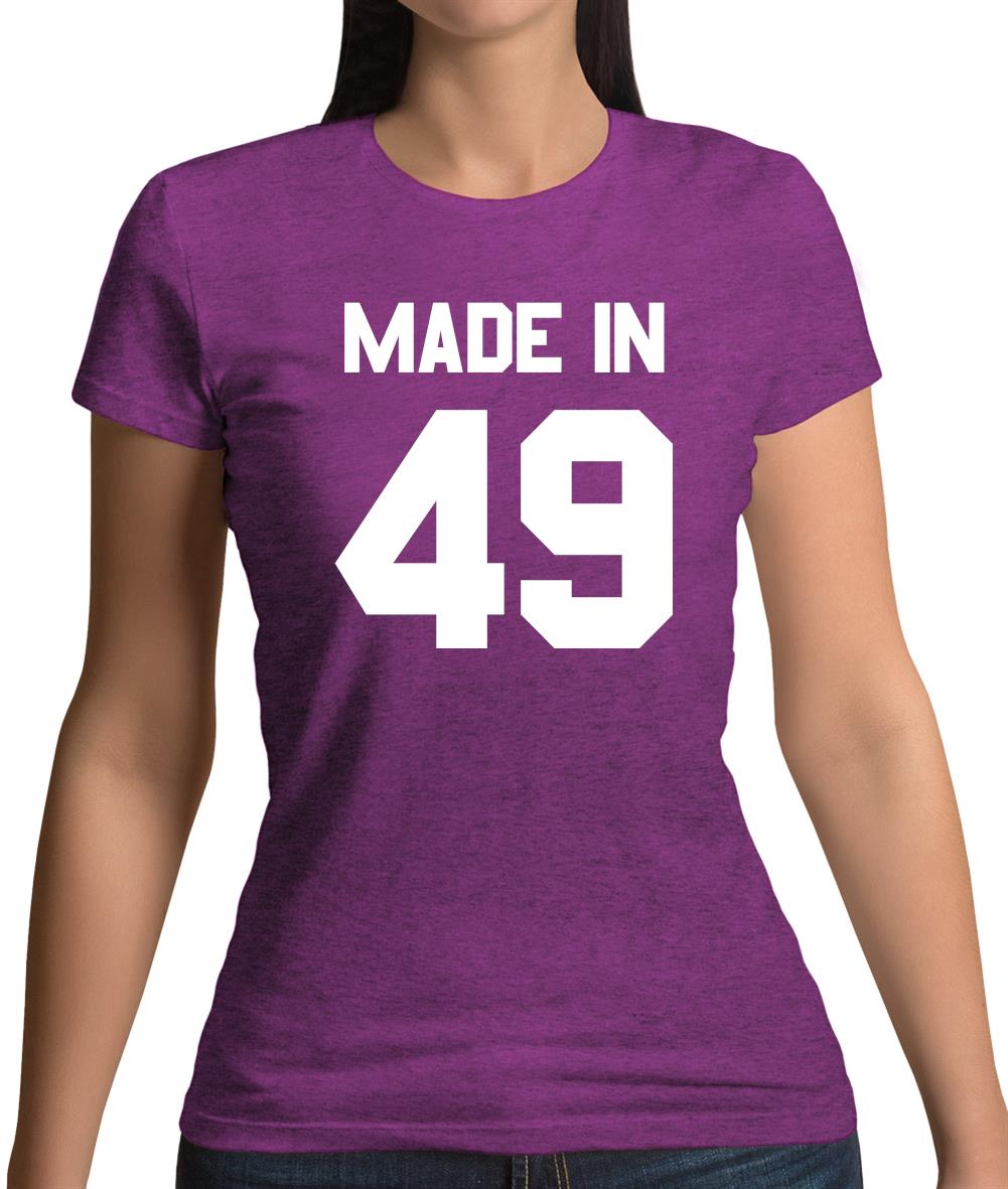Made In '49 Womens T-Shirt