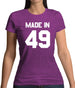 Made In '49 Womens T-Shirt