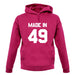 Made In '49 unisex hoodie