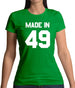 Made In '49 Womens T-Shirt