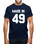 Made In '49 Mens T-Shirt