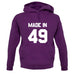 Made In '49 unisex hoodie