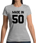 Made In '50 Womens T-Shirt