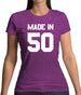 Made In '50 Womens T-Shirt