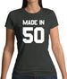 Made In '50 Womens T-Shirt