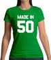 Made In '50 Womens T-Shirt