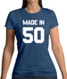 Made In '50 Womens T-Shirt