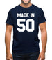 Made In '50 Mens T-Shirt