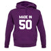 Made In '50 unisex hoodie